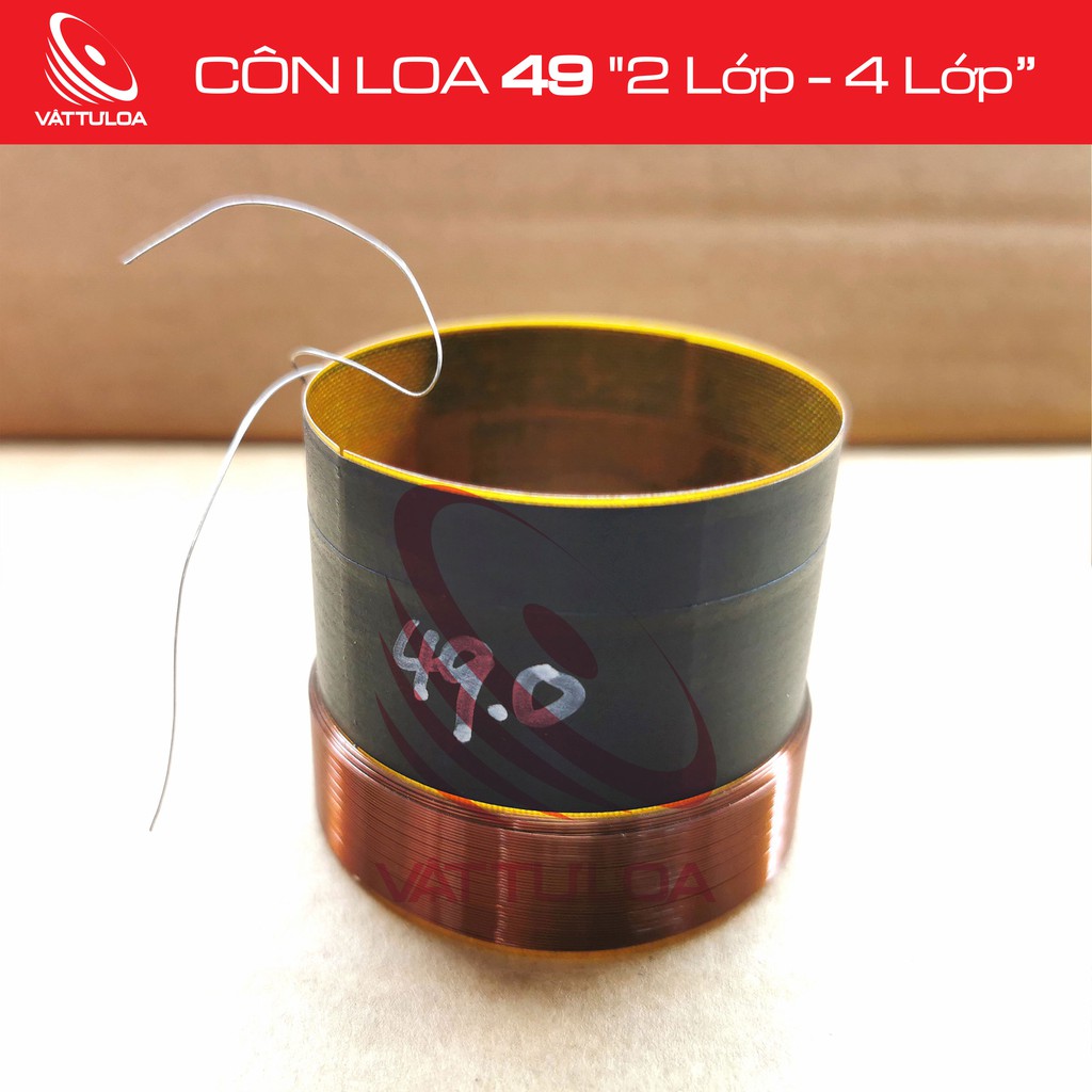 CÔN LOA 49mm "2 Lớp - 4 Lớp"