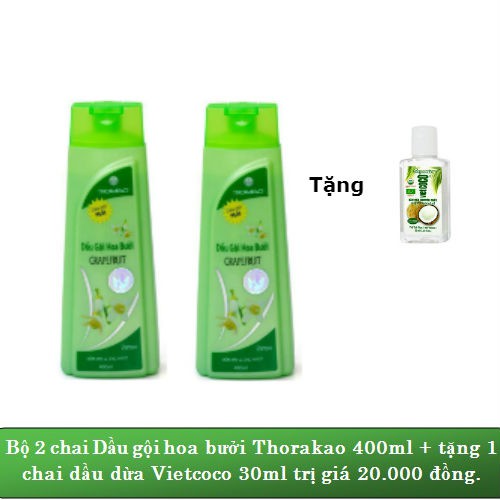 Bộ 2 Chai Dầu Gội Và Xả Hoa Bưởi Thorakao 400ml (Tặng 1 Dầu Dừa Vietcoco 30ml)