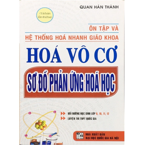 Sách - Ôn Tập Và Hệ Thống Hóa Nhanh Giáo Khoa Hóa Vô Cơ - Sơ Đồ Phản Ứng Hóa Học