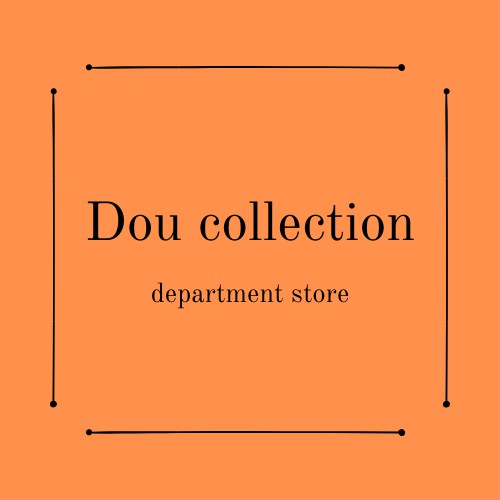 Dou Collection, Cửa hàng trực tuyến | BigBuy360 - bigbuy360.vn