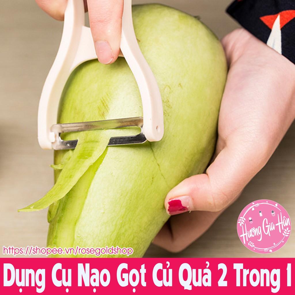 Dụng Cụ Nạo Gọt Củ Quả Đa Năng 2 Trong 1