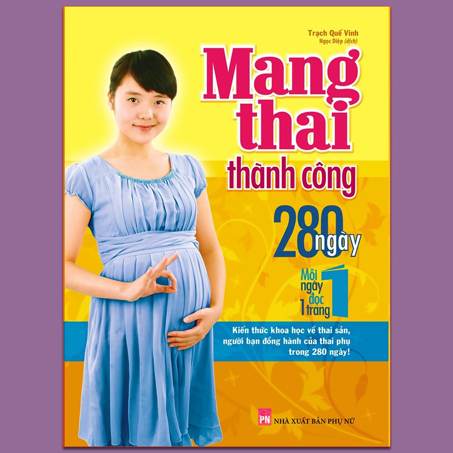 Sách Mang thai thành công - 280 ngày, mỗi ngày đọc 1 trang