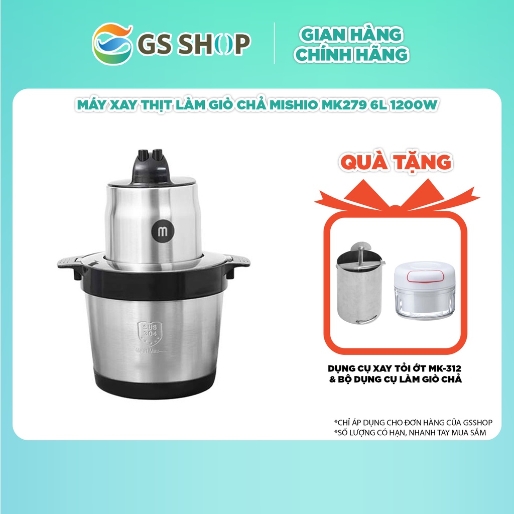 Máy xay thịt làm giò chả MIshio MK279 6L 1200W | TẶNG: Dụng cụ xay tỏi ớt MK-312 & Bộ dụng cụ làm giò chả
