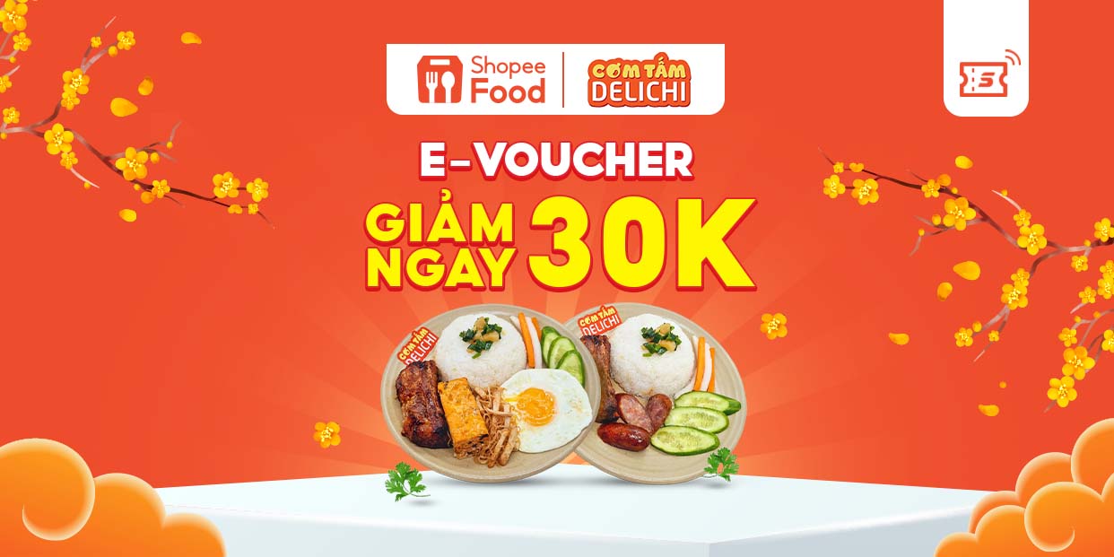 Mã giảm giá 30k cho đơn từ 70k Cơm Tấm Delichi ShopeeFood tại ứng dụng Shopee