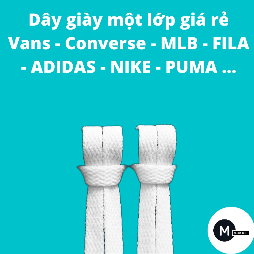 [𝑮𝒊𝒂́ 𝒓𝒆̉ 𝒏𝒉𝒂̂́𝒕] (Giá theo đôi) Dây Giày giá rẻ cho các loại giày Adidas - Nike - Vans - Converse - Puma - MLB