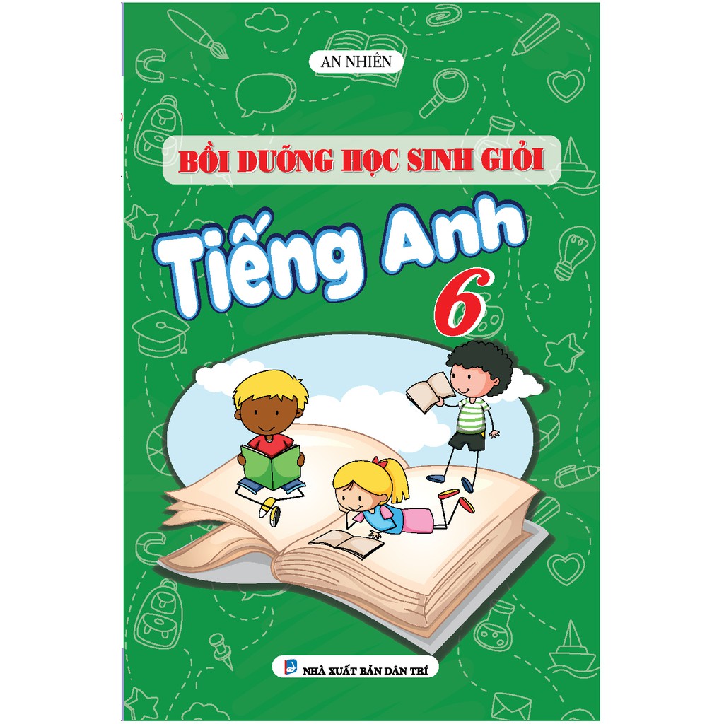 Sách Bồi Dưỡng Học Sinh Giỏi Tiếng Anh Lớp 6