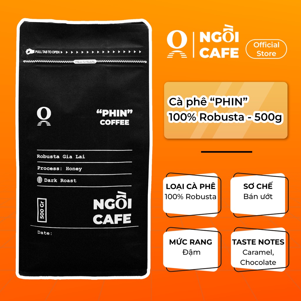 Cà phê Robusta Gia Lai rang mộc nguyên chất Ngồi Cafe P011 (Túi zipper nhôm an toàn thực phẩm có van một chiều)