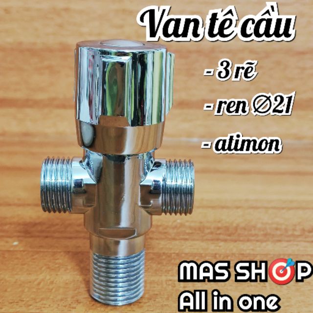 Van T (Tê) Cầu - Tê chia nước 3 rẽ / chất liệu atimon có khoá tăng giảm nước