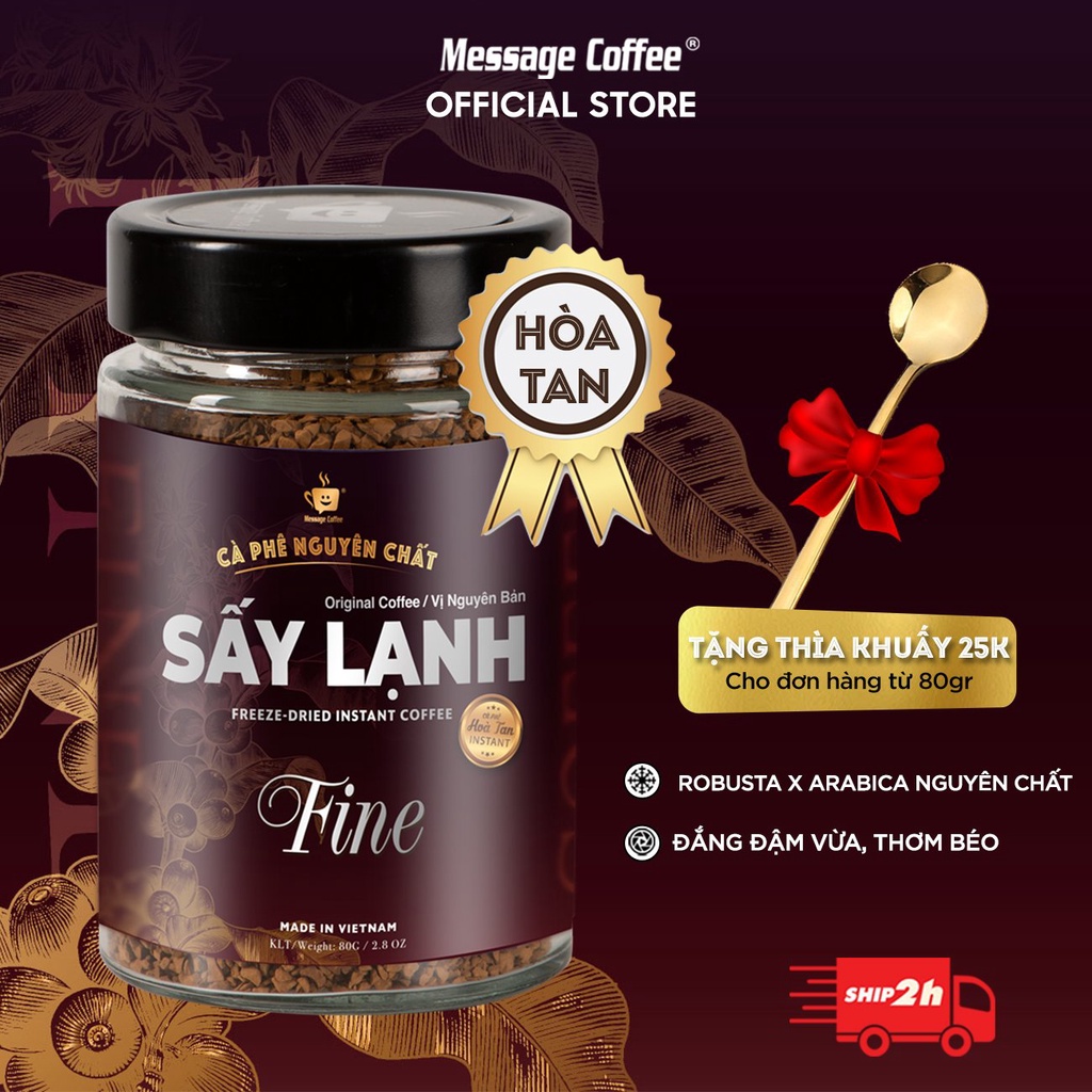 Cà Phê Hòa Tan Sấy Lạnh FINE Cao Cấp , tinh chất cafe rang xay nguyên chất, tiện lợi, dùng liền từ Message Coffee