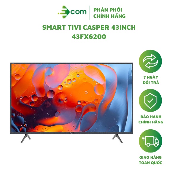 Smart Tivi Casper 43 inch 43FX6200 - Hàng chính hãng bảo hành 24 tháng tại nhà