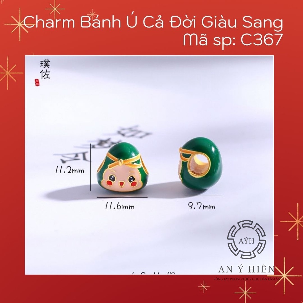 Charm Bánh Ú cả đời giàu sang #C367( An Ý Hiên)