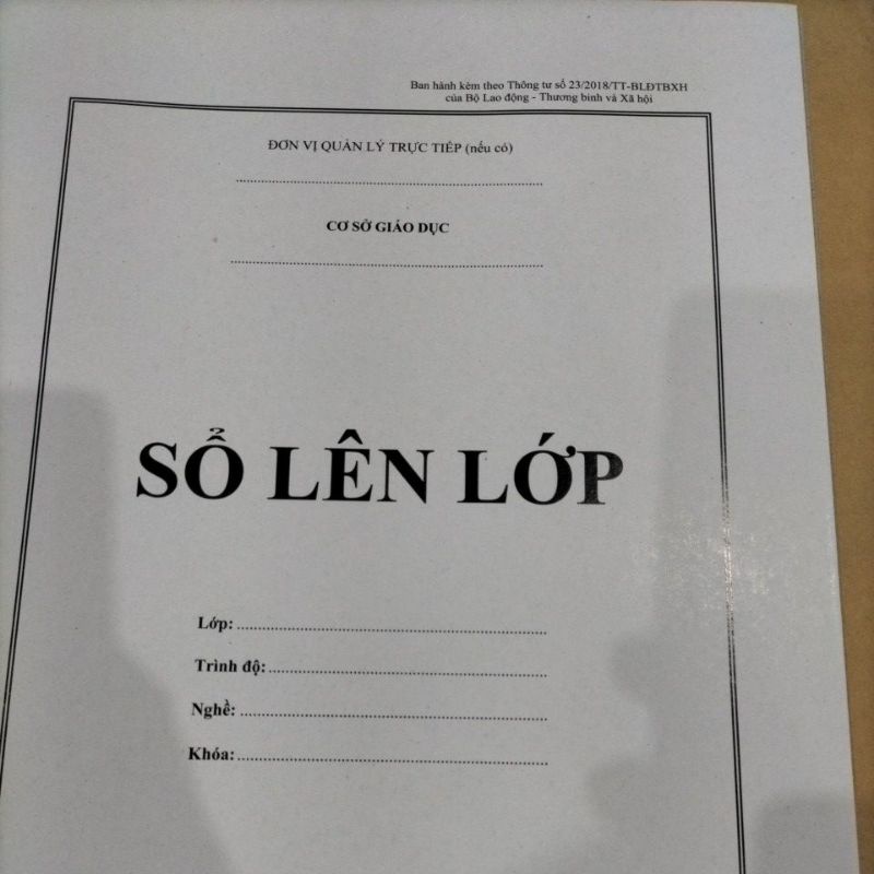 Sổ lên lớp theo thông tư 23/2018, dùng cho hệ trung cấp, cao đẳng nghề