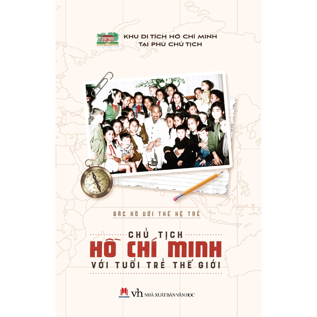 Sách - Chủ Tịch Hồ Chí Minh Với Tuổi Trẻ Thế Giới