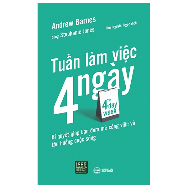 Sách The 4 Day Week - Tuần Làm Việc 4 Ngày