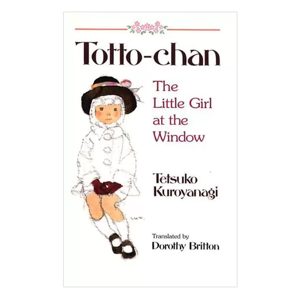 Sách Ngoại văn: Totto-Chan: The Little Girl At The Window ( Phiên bản Tiếng Anh) | BigBuy360 - bigbuy360.vn