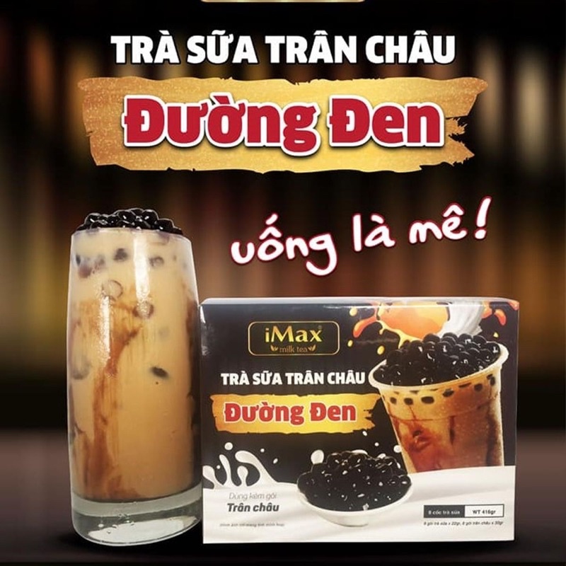 TRÀ SỮA TRÂN CHÂU ĐƯỜNG ĐEN - IMAX