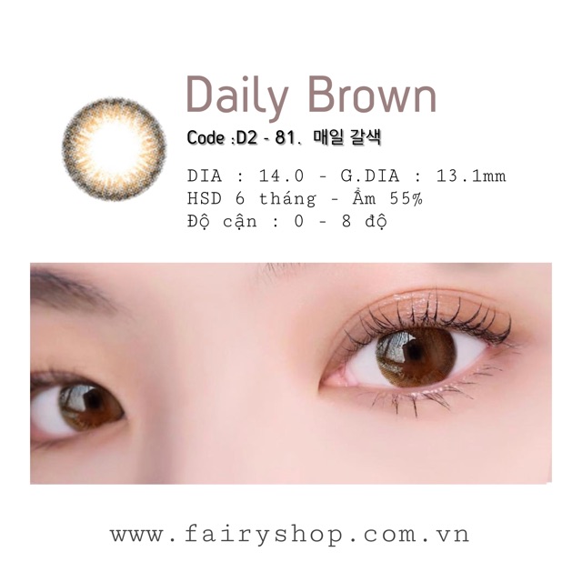 Kính Áp tròng Daily brown ( D2) - 0 >> 8 độ - HSD 6 tháng ( Made in Korea) TDS23