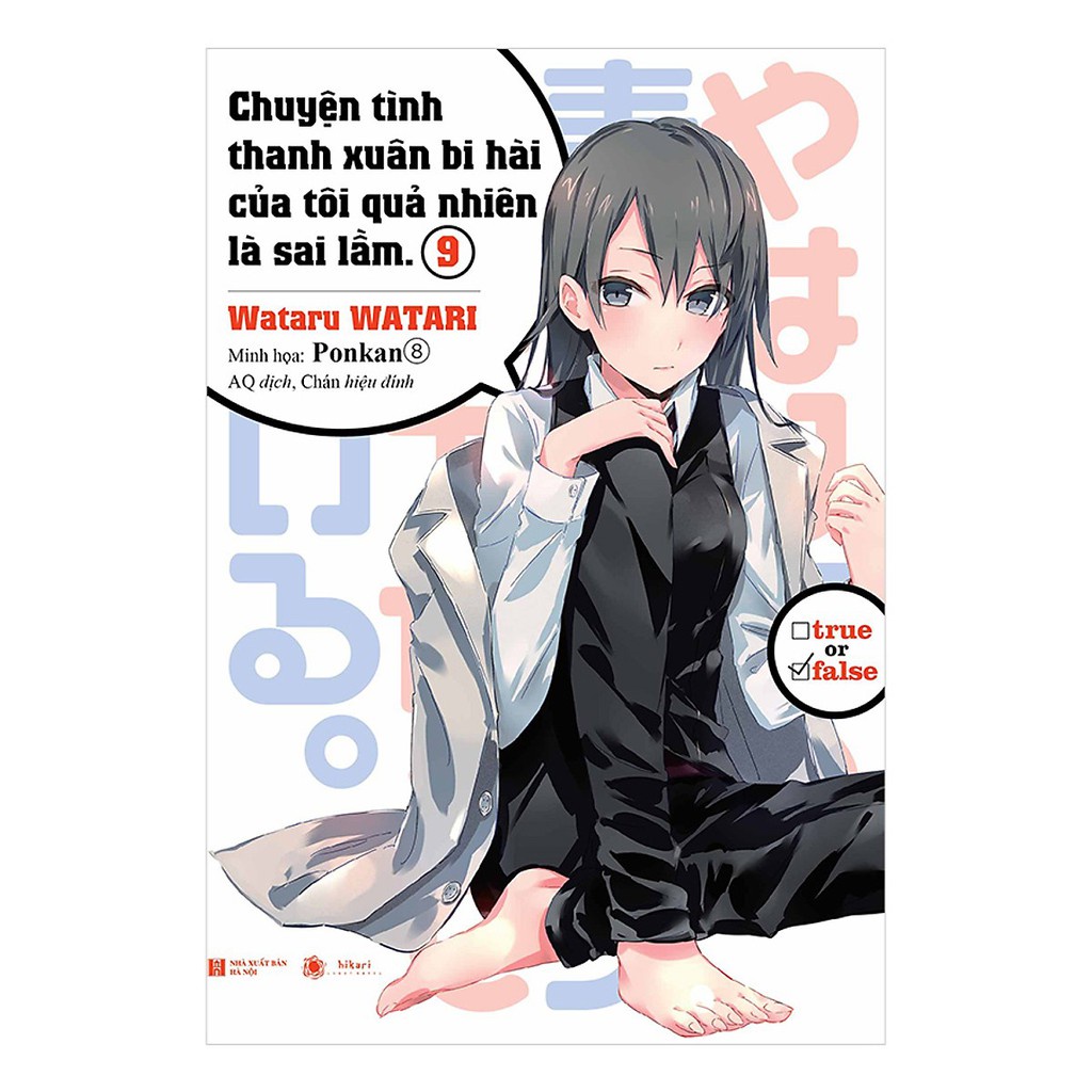 Sách - Chuyện Tình Thanh Xuân Bi Hài Của Tôi Quả Nhiên Là Sai Lầm 9 Tặng Kèm Bookmark