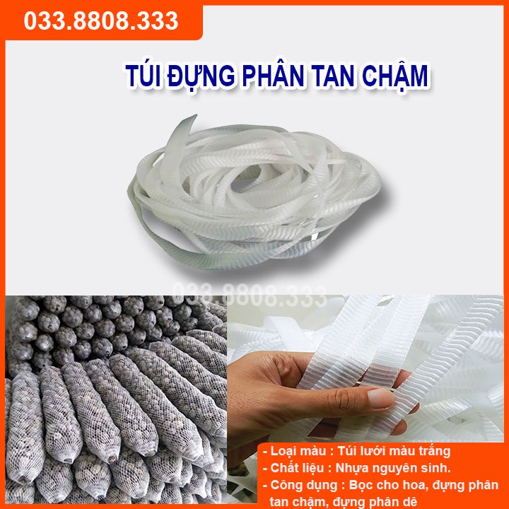 100GRAM TÚI LƯỚI  BAO HOA VÀ ĐỰNG PHÂN DÊ, PHÂN TAN CHẬM