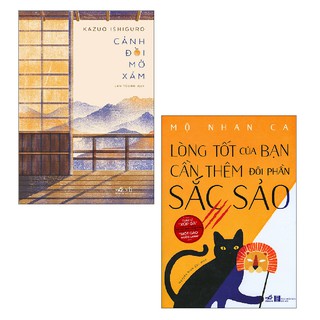 Sách - Combo Cảnh Đồi Mờ Xám + Lòng Tốt Của Bạn Cần Thêm Đôi Phần Sắc Sảo (2 cuốn)