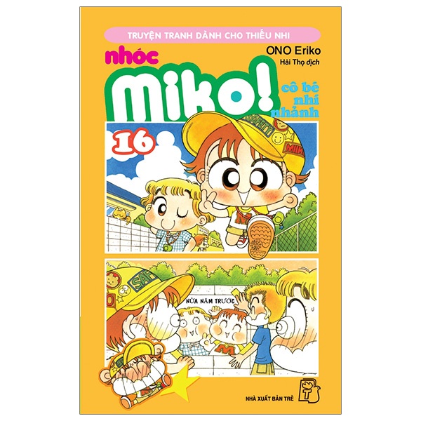Sách - Nhóc Miko! Cô Bé Nhí Nhảnh - Tập 16 - ONO Eriko