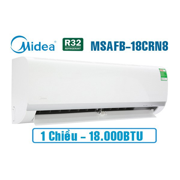 Điều hòa Midea 1 chiều 18.000BTU MSAFB-18CRN8
