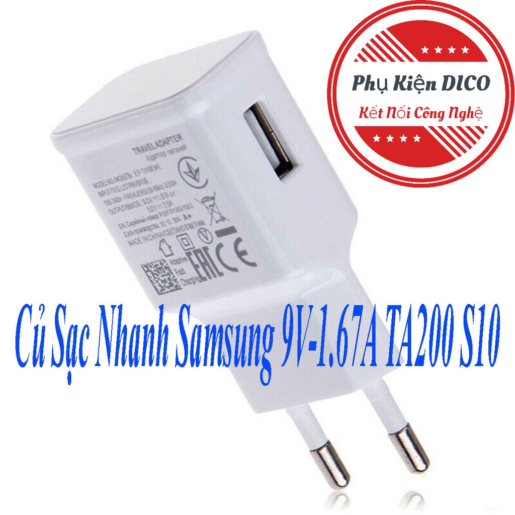 (HÀNG CHÍNH HÃNG)Củ Sạc Nhanh Samsung 9V-1.67A TA200 S10,Tiết Kiệm Thời Gian Sạc.Nâng Cao Tuổi Thọ PIN-PHỤ KIỆN DICO