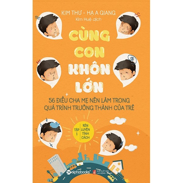 Sách - Cùng Con Khôn Lớn Tập 1 - Rèn Luyện Tính Cách (Tái Bản 2018)