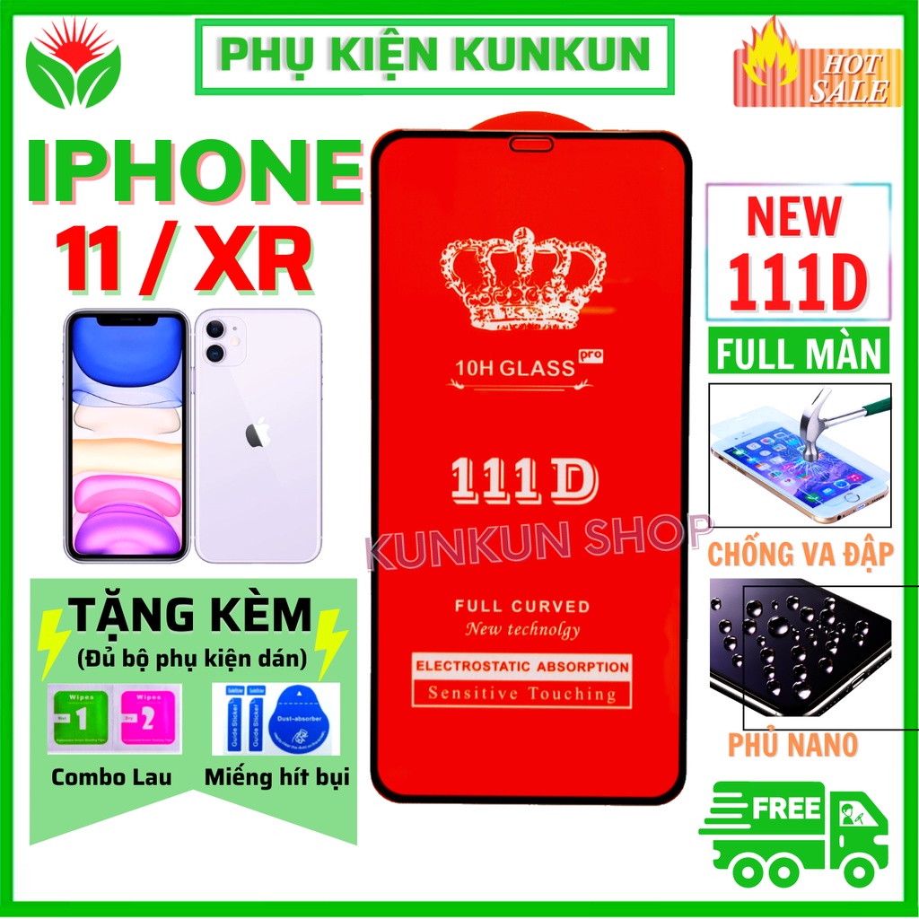 Kính cường lực iphone 11/ XR - Dán Full màn hình 111D và Trong suốt - Độ cứng 10H - Bảo vệ điện thoại chống bể màn hình.