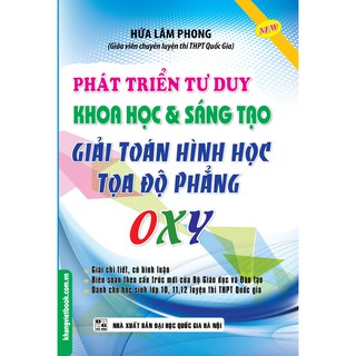 Phát Triển Tư Duy Khoa Học Và Sáng Tạo Giải Toán Hình Học Tọa Độ Phẳng OXY