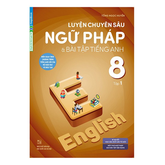 Sách - Luyện Chuyên Sâu Ngữ Pháp Và Bài Tập Tiếng Anh 8 Tập 1 - 6909765477246