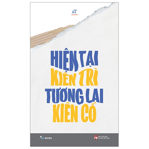 Sách - Hiện tại kiên trì tương lai kiên cố (SB86)