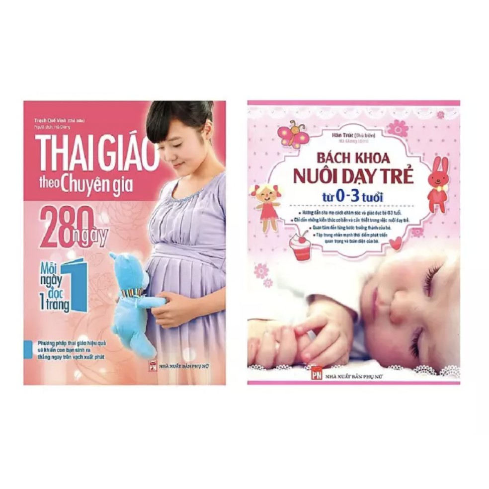 Combo 2 cuốn Sách Thai giáo theo chuyên gia + Bách khoa nuôi dạy trẻ từ 0-3 tuổi