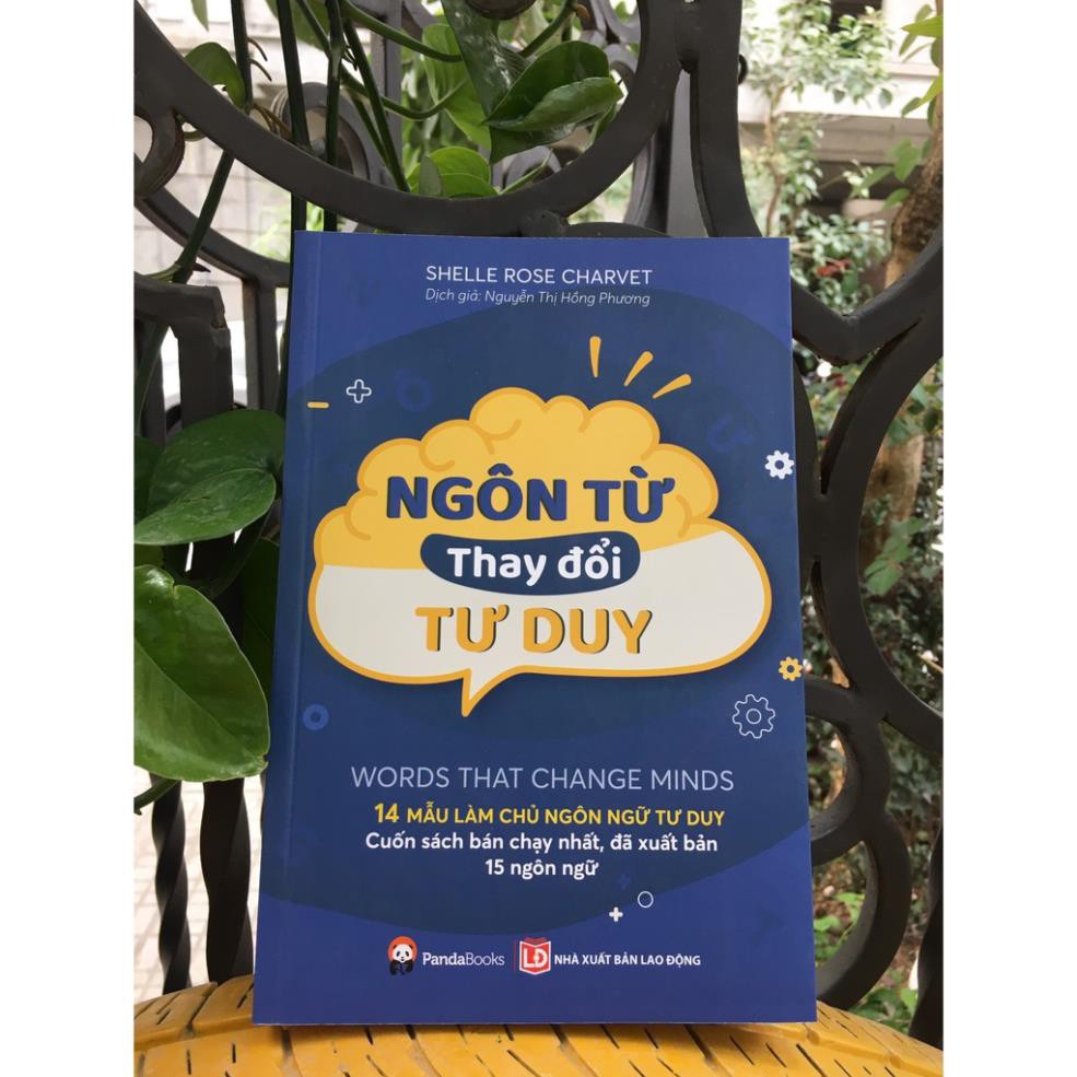 Sách Phát triển bản thân với 14 mẫu làm chủ ngôn ngữ tư duy: Ngôn từ thay đổi tư duy - [PandaBooks]