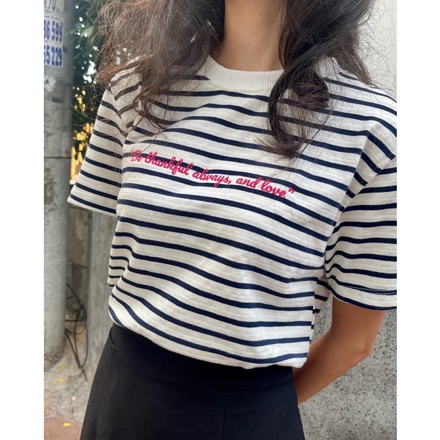 ÁO THUN SỌC “Be Thankful Always, and Love”