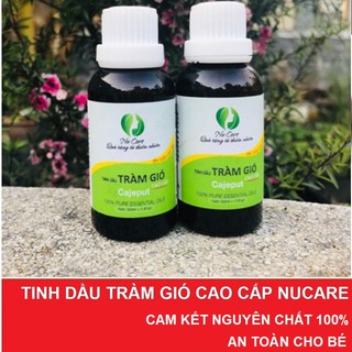 [Combo 2 Chai 30ml] Tinh Dầu Tràm Gió Nguyên Chất Cao Cấp NuCare an toàn cho bé sơ sinh và trẻ nhỏ, phòng ho, giữ ấm