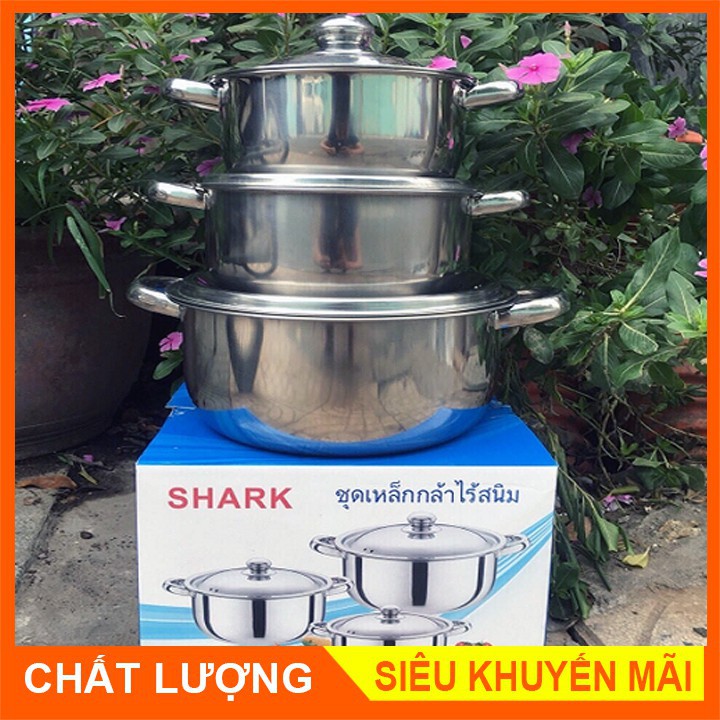 BỘ GỒM 3 NỒI INOX SHARK THÁI LAN INOX 304 DÀY CHẮC CHẮN