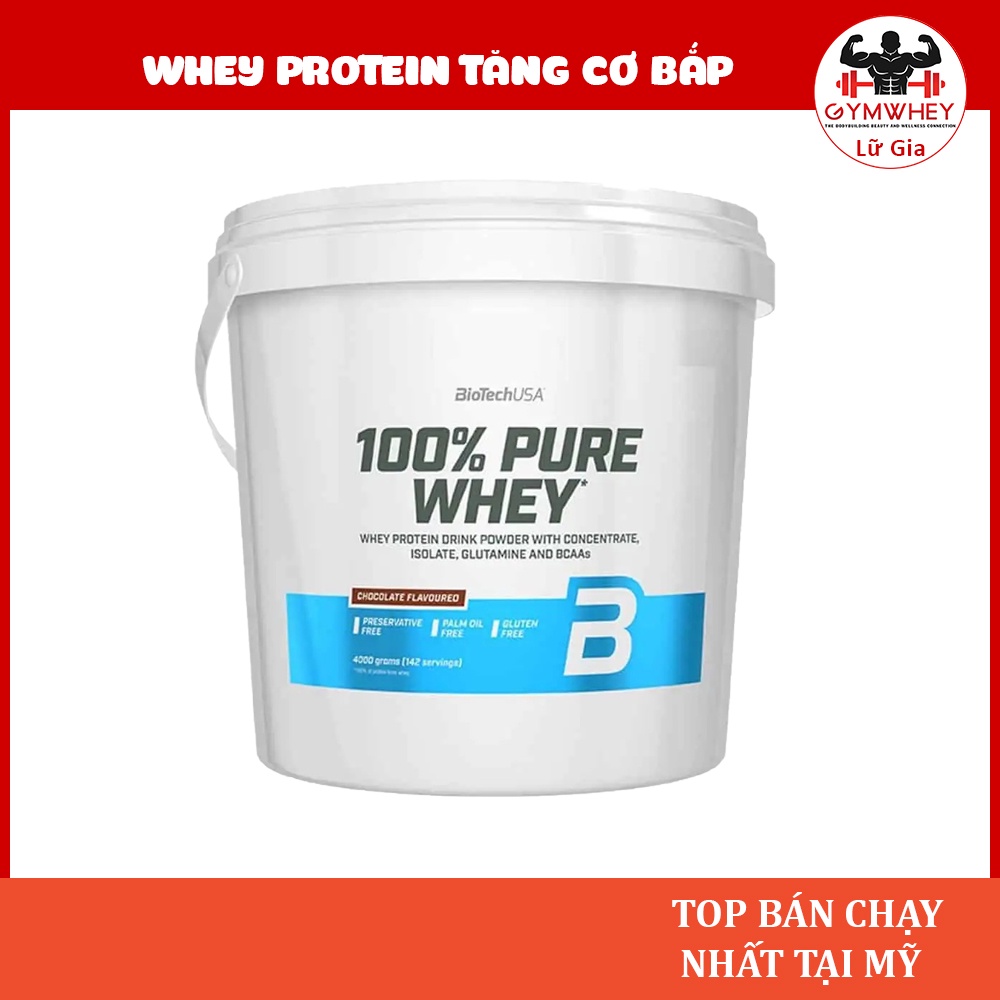 Biotech 100% Pure Whey Tăng Cơ Giảm Mỡ Thùng 4000 Grams