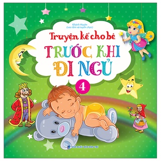 Sách Truyện Kể Cho Bé Trước Khi Đi Ngủ - Quyển 4