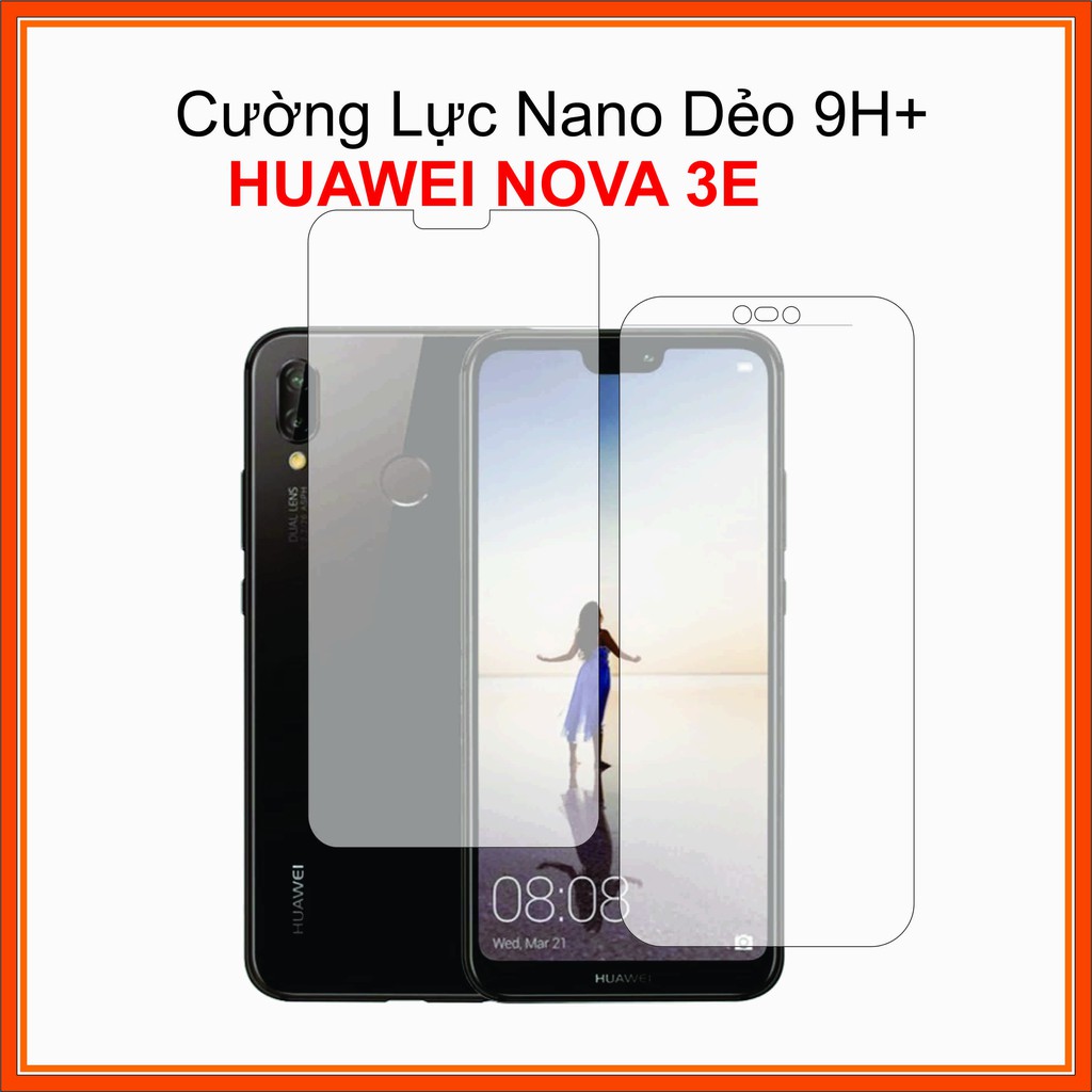 Cường lực mặt trước sau Huawei Nova 3e Cường lực Nano Dẻo 9H+