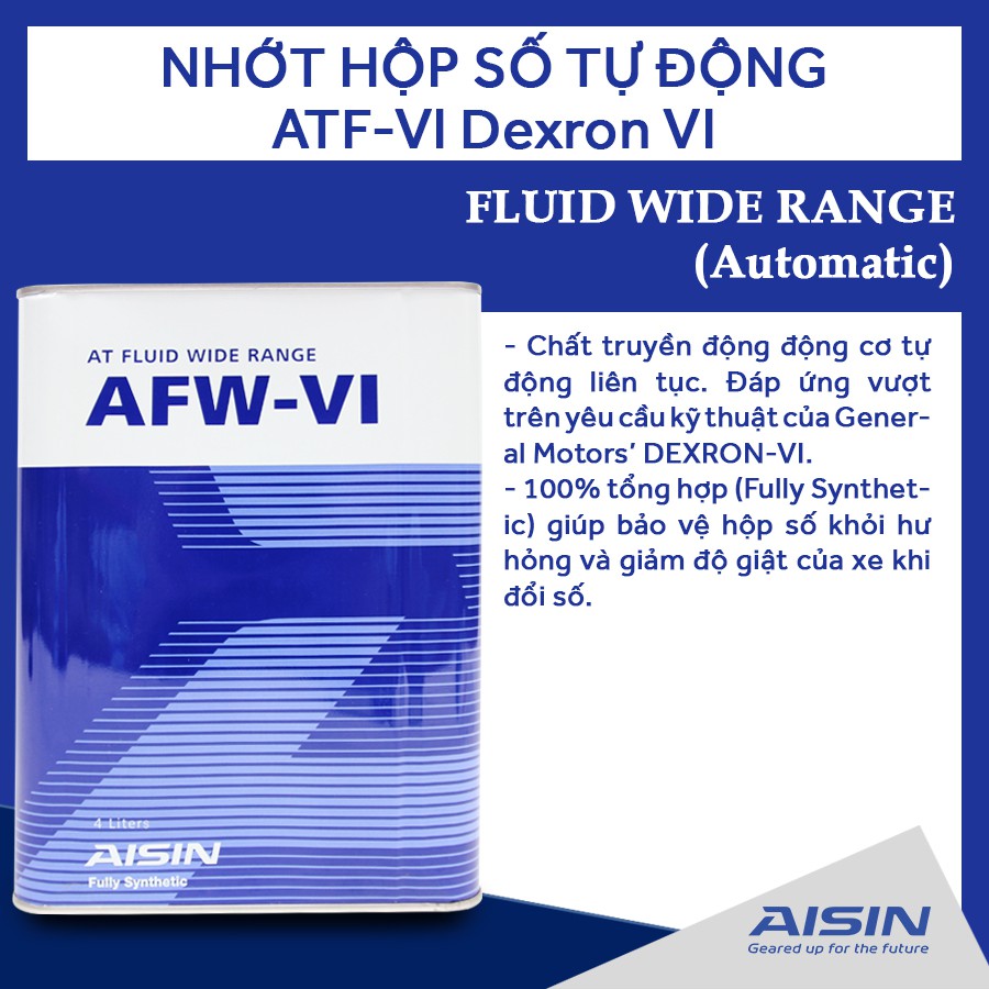 Nhớt Hộp Số Tự Động AISIN ATFDVI4S AFW-VI Dexron VI 4L - Nhập Khẩu Chính Hãng