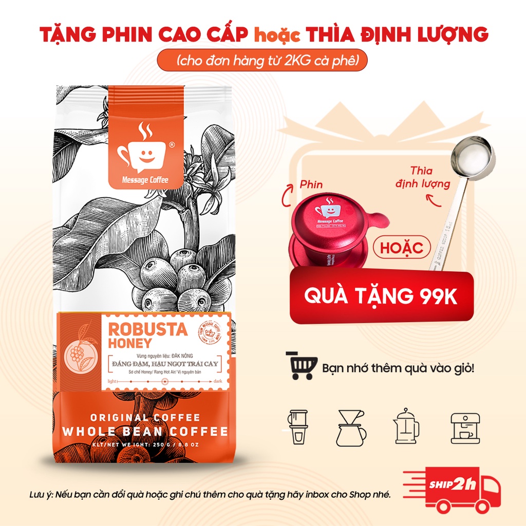 Cà phê Robusta Honey nguyên chất rang mộc 100% vị đắng đầm hậu ngọt thơm nồng dùng pha phin pha máy từ Message Coffee