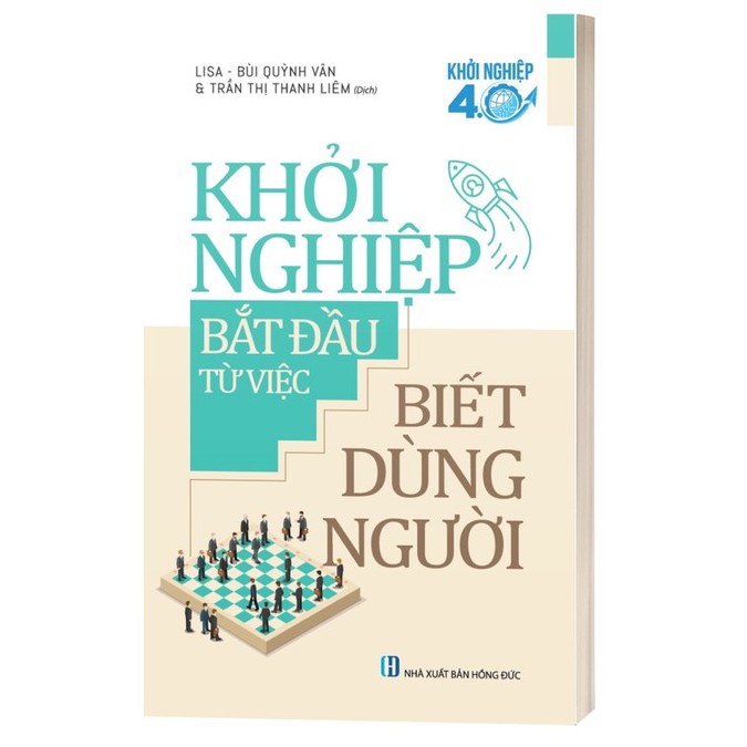 Sách - Khởi Nghiệp Bắt Đầu Từ Việc Biết Dùng Người | BigBuy360 - bigbuy360.vn