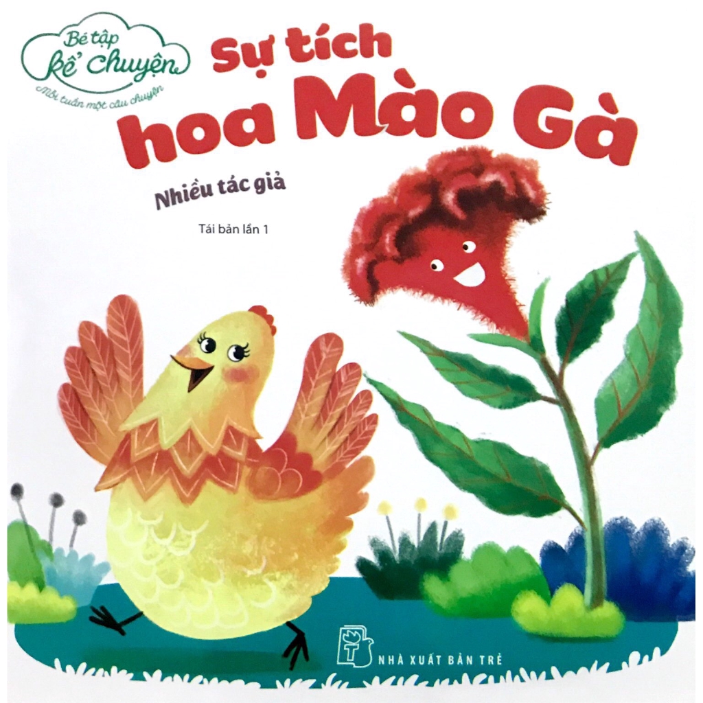 Sách - Bé Tập Kể Chuyện - Sự Tích Hoa Mào Gà