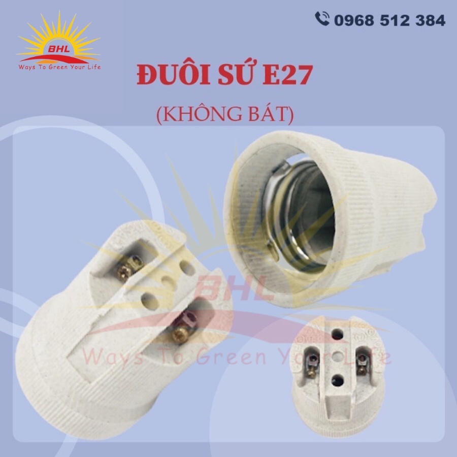 ĐUÔI ĐÈN SỨ E27 KHÔNG BÁT