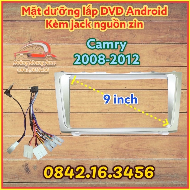 Mặt dưỡng Camry 2008 - 2012, 9 inch kèm jack nguồn zin theo xe