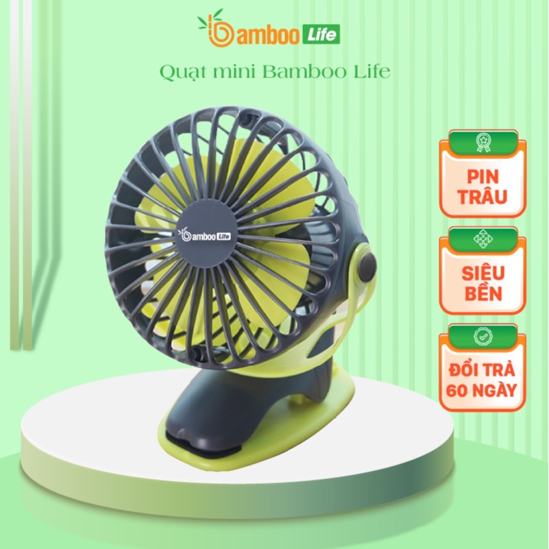 Quạt mini để bàn Bamboo Life tích điện, cầm tay, kẹp xe đẩy cho bé sạc điện usb pin siêu bền thời gian lên đến 20h