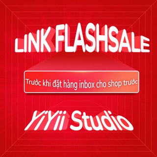 YiYii Sản phẩm chỉ bán livestream FLASHSALE Inbox shop trước khi chốt đơn