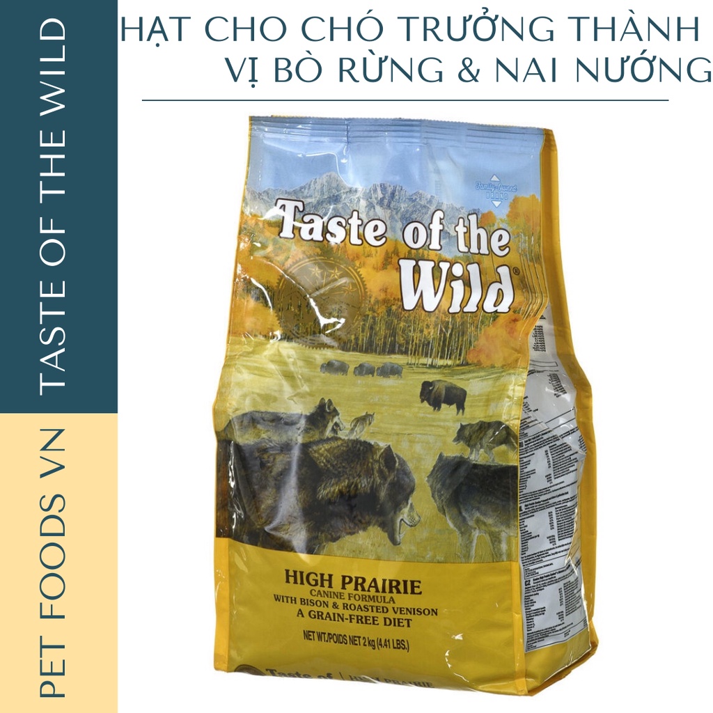 Hạt cho chó TASTE OF THE WILD High Prairie 12kg vị Bò Rừng &amp; Nai Nướng