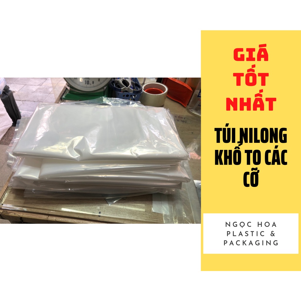 Túi nilong khổ to không quai trong suốt : 60x120; 70x100; 80x120; 90x140; 110x170; 140x200; 180x220